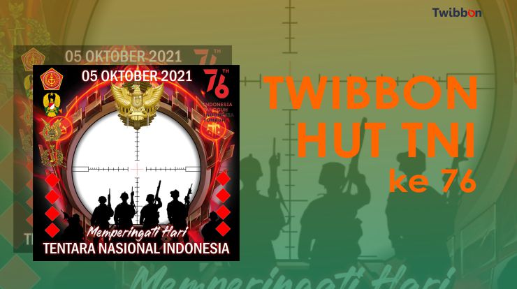 Twibbon Dirgahayu Tentara Nasional Indonesia (TNI) 2021